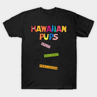 The Hawaiian Pups T-Shirt